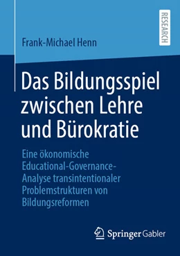 Abbildung von Henn | Das Bildungsspiel zwischen Lehre und Bürokratie | 1. Auflage | 2025 | beck-shop.de