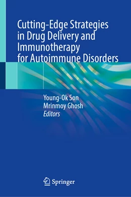 Abbildung von Son / Ghosh | Cutting-Edge Strategies in Drug Delivery and Immunotherapy for Autoimmune Disorders | 1. Auflage | 2025 | beck-shop.de