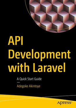 Abbildung von Akintoye | API Development with Laravel | 1. Auflage | 2025 | beck-shop.de