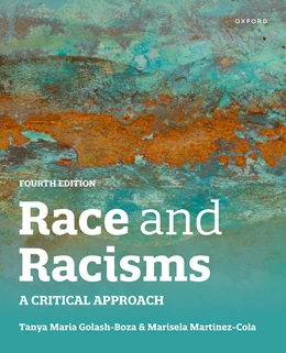 Abbildung von Martinez-Cola / Golash-Boza | Race and Racisms 4th edition | 4. Auflage | 2026 | beck-shop.de