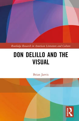Abbildung von Jarvis | Don DeLillo and the Visual | 1. Auflage | 2026 | beck-shop.de