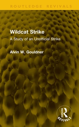 Abbildung von Gouldner | Wildcat Strike | 1. Auflage | 2026 | beck-shop.de