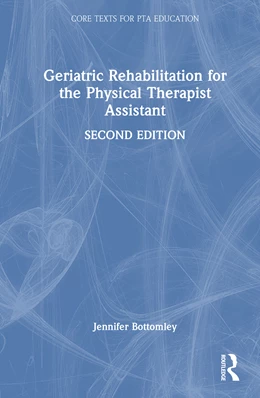 Abbildung von Bottomley | Geriatric Rehabilitation for the Physical Therapist Assistant | 2. Auflage | 2026 | beck-shop.de