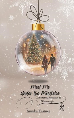 Abbildung von Kastner | Meet me under the Mistletoe | 1. Auflage | 2025 | beck-shop.de