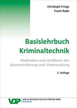 Abbildung von Frings / Rabe | Basislehrbuch Kriminaltechnik | 2. Auflage | 2025 | beck-shop.de