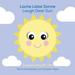 Abbildung von Koser-Rojas | Lache liebe Sonne - Laugh Dear Sun | 1. Auflage | 2026 | beck-shop.de