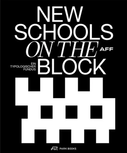 Abbildung von AFF Architekten | New Schools on the Block | 1. Auflage | 2026 | beck-shop.de