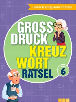 Abbildung von Naumann & Göbel Verlagsgesellschaft mbH | Großdruck Kreuzworträtsel ¿ Band 6 | 1. Auflage | 2026 | beck-shop.de