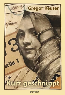 Abbildung von Reuter | Kurz geschnippt | 1. Auflage | 2025 | beck-shop.de