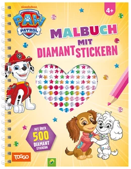 Abbildung von Schwager & Steinlein Verlag | PAW Patrol Malbuch mit Diamantstickern | 1. Auflage | 2026 | beck-shop.de