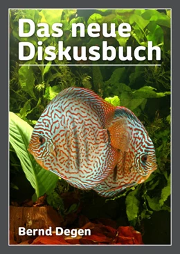 Abbildung von Degen / Fleischmann | Das neue Diskusbuch | 1. Auflage | 2025 | beck-shop.de