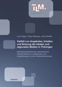 Abbildung von Hagen / Stawowy | Vielfalt von Angeboten, Inhalten und Nutzung der lokalen und regionalen Medien in Thüringen | 1. Auflage | 2025 | beck-shop.de