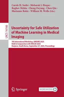 Abbildung von Sudre / Hoque | Uncertainty for Safe Utilization of Machine Learning in Medical Imaging | 1. Auflage | 2025 | beck-shop.de