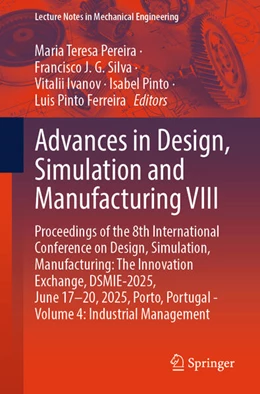 Abbildung von Pereira / Silva | Advances in Design, Simulation and Manufacturing VIII | 1. Auflage | 2025 | beck-shop.de