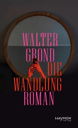 Abbildung von Grond | Die Wandlung | 1. Auflage | 2026 | beck-shop.de
