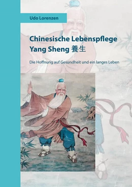 Abbildung von Lorenzen | Chinesische Lebenspflege Yang Sheng ¿¿ | 1. Auflage | 2025 | beck-shop.de