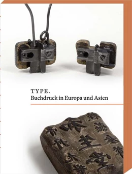 Abbildung von Gutenberg Stiftung | TYPE. Buchdruck in Europa und Asien | 1. Auflage | 2025 | beck-shop.de