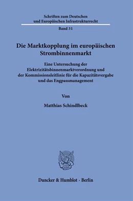 Abbildung von Schindlbeck | Die Marktkopplung im europäischen Strombinnenmarkt | 1. Auflage | 2025 | beck-shop.de