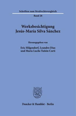 Abbildung von Hilgendorf / Dias | Werksbesichtigung Jesús-María Silva Sánchez | 1. Auflage | 2025 | beck-shop.de