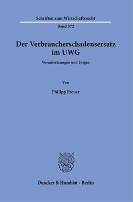 Abbildung von Freuer | Der Verbraucherschadensersatz im UWG | 1. Auflage | 2025 | beck-shop.de