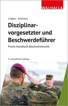 Abbildung von Lingens / Gronimus | Disziplinarvorgesetzter und Beschwerdeführer | 9. Auflage | 2026 | beck-shop.de