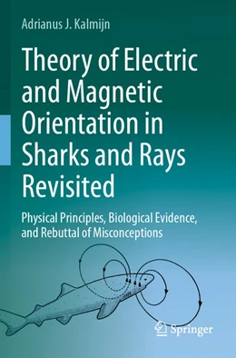 Abbildung von Kalmijn | Theory of Electric and Magnetic Orientation in Sharks and Rays Revisited | 1. Auflage | 2025 | beck-shop.de