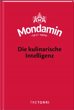 Abbildung von Dollase / Frenzel | Mondamin, Die kulinarische Intelligenz | 1. Auflage | 2025 | beck-shop.de
