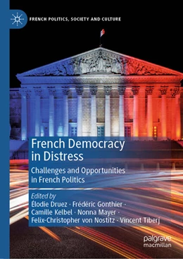 Abbildung von Druez / Gonthier | French Democracy in Distress | 1. Auflage | 2025 | beck-shop.de