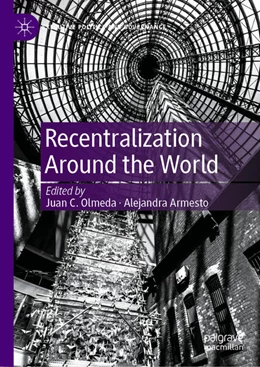 Abbildung von Olmeda / Armesto | Recentralization Around the World | 1. Auflage | 2025 | beck-shop.de
