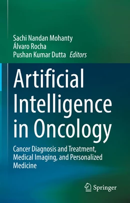 Abbildung von Mohanty / Rocha | Artificial Intelligence in Oncology | 1. Auflage | 2025 | beck-shop.de