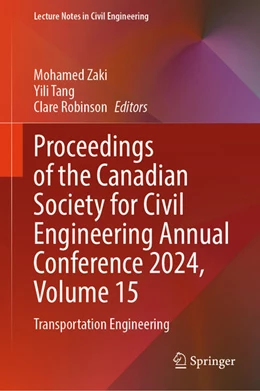 Abbildung von Zaki / Tang | Proceedings of the Canadian Society for Civil Engineering Annual Conference 2024, Volume 15 | 1. Auflage | 2025 | beck-shop.de