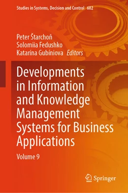 Abbildung von Starchon / Fedushko | Developments in Information and Knowledge Management Systems for Business Applications | 1. Auflage | 2025 | beck-shop.de