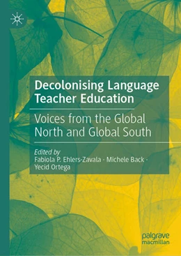 Abbildung von P. Ehlers-Zavala / Back | Decolonising Language Teacher Education | 1. Auflage | 2025 | beck-shop.de