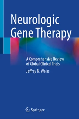 Abbildung von Weiss | Neurologic Gene Therapy | 1. Auflage | 2025 | beck-shop.de