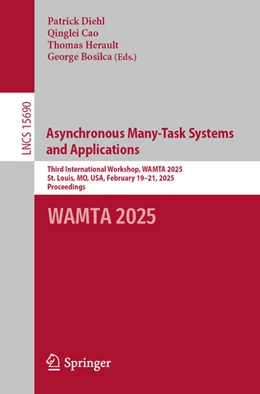 Abbildung von Diehl / Cao | Asynchronous Many-Task Systems and Applications | 1. Auflage | 2025 | beck-shop.de