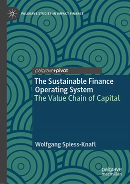 Abbildung von Spiess-Knafl | The Sustainable Finance Operating System | 1. Auflage | 2025 | beck-shop.de