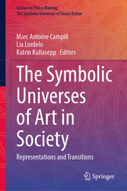 Abbildung von Campill / Lordelo | The Symbolic Universes of Art in Society | 1. Auflage | 2025 | beck-shop.de