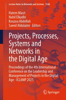 Abbildung von Masri / Elkadhi | Projects, Processes, Systems and Networks in the Digital Age | 1. Auflage | 2025 | beck-shop.de
