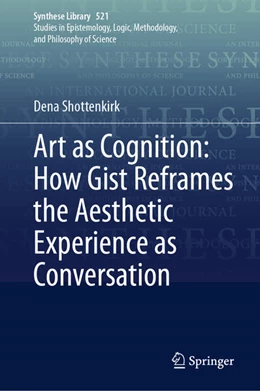 Abbildung von Shottenkirk | Art as Cognition: How Gist Reframes the Aesthetic Experience as Conversation | 1. Auflage | 2025 | beck-shop.de