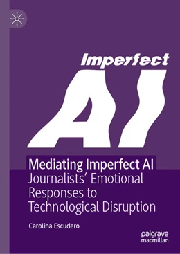 Abbildung von Escudero | Mediating Imperfect AI | 1. Auflage | 2025 | beck-shop.de