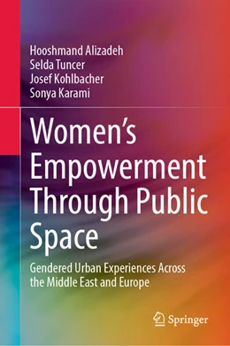 Abbildung von Alizadeh / Tuncer | Women's Empowerment Through Public Space | 1. Auflage | 2025 | beck-shop.de