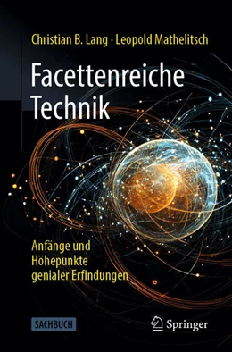 Abbildung von Lang / Mathelitsch | Facettenreiche Technik | 1. Auflage | 2025 | beck-shop.de