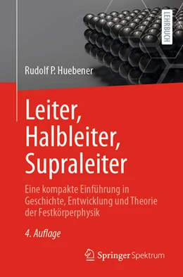 Abbildung von Huebener | Leiter, Halbleiter, Supraleiter | 4. Auflage | 2025 | beck-shop.de