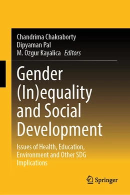 Abbildung von Chakraborty / Pal | Gender (In)equality and Social Development | 1. Auflage | 2025 | beck-shop.de