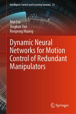 Abbildung von Liu / Yan | Dynamic Neural Networks for Motion Control of Redundant Manipulators | 1. Auflage | 2025 | beck-shop.de