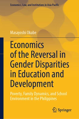 Abbildung von Okabe | Economics of the Reversal in Gender Disparities in Education and Development | 1. Auflage | 2025 | beck-shop.de