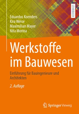 Abbildung von Koenders / Weise | Werkstoffe im Bauwesen | 2. Auflage | 2025 | beck-shop.de
