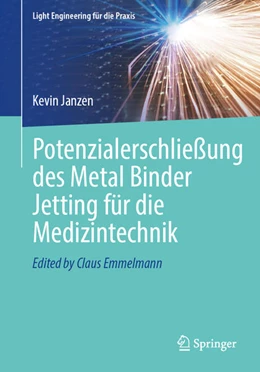 Abbildung von Janzen | Potenzialerschließung des Metal Binder Jetting für die Medizintechnik | 1. Auflage | 2026 | beck-shop.de