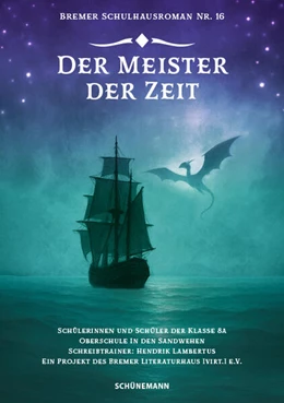 Abbildung von Schülerinnen und Schüler der Klasse 8a der Oberschule In den Sandwehen / Literaturhaus Bremen | Der Meister der Zeit | 1. Auflage | 2025 | beck-shop.de