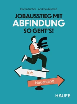 Abbildung von Fischer / Reichert | Jobausstieg mit Abfindung - So geht's! | 1. Auflage | 2025 | beck-shop.de